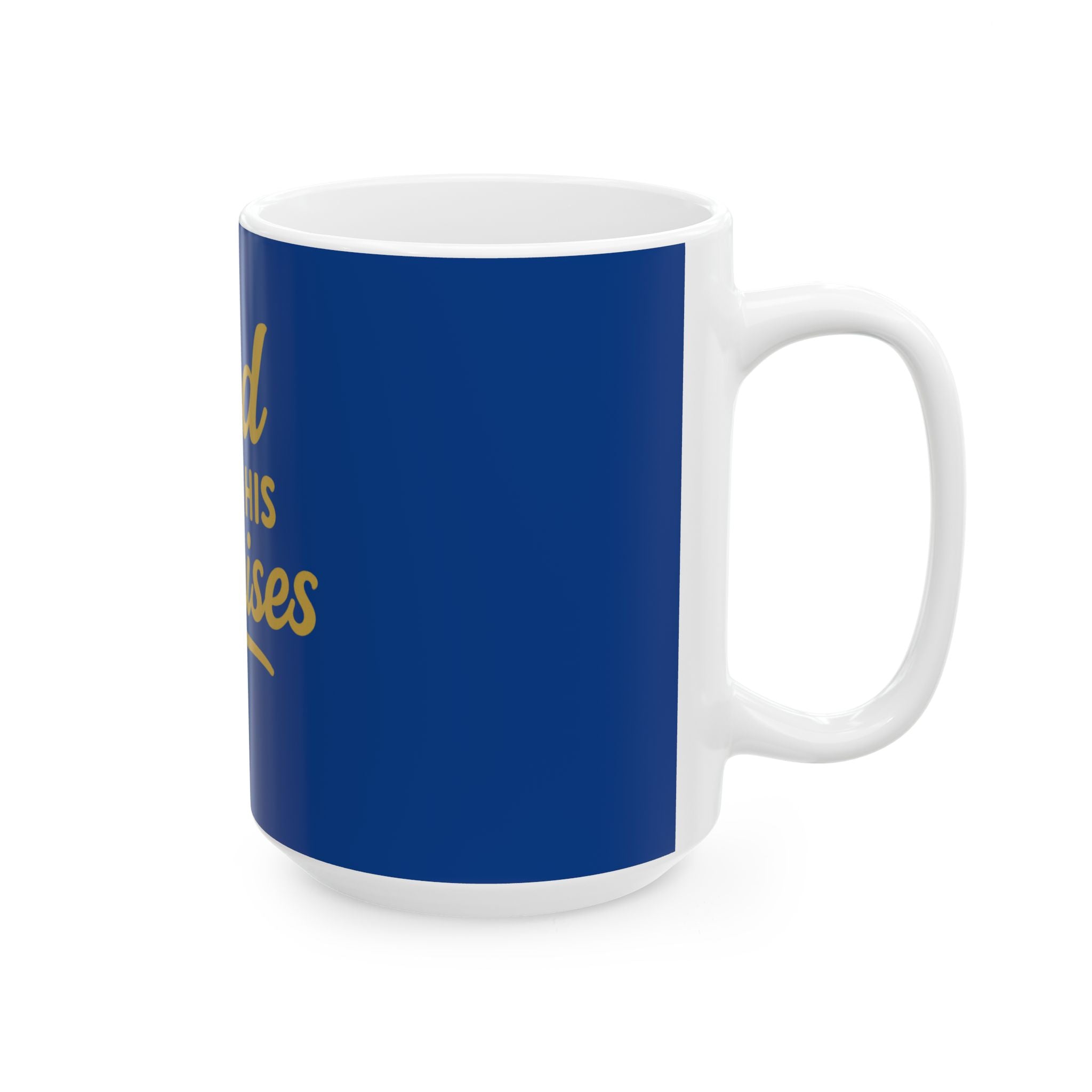 God Keeps His Promises Ceramic Mug — Inspirational Religious Coffee Cup (11oz/15oz)