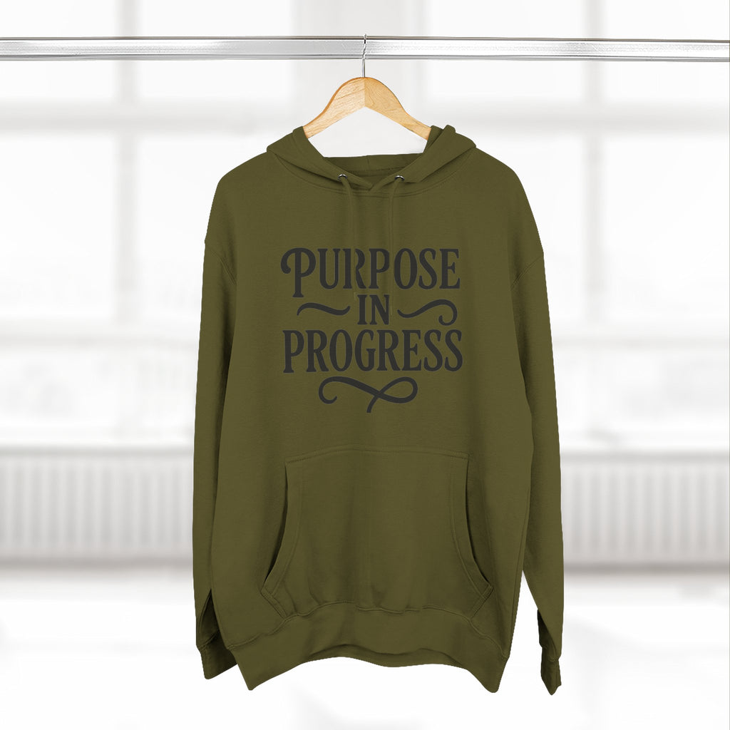 Purpose In Progress Hoodie — Inspirational Motivational Pullover