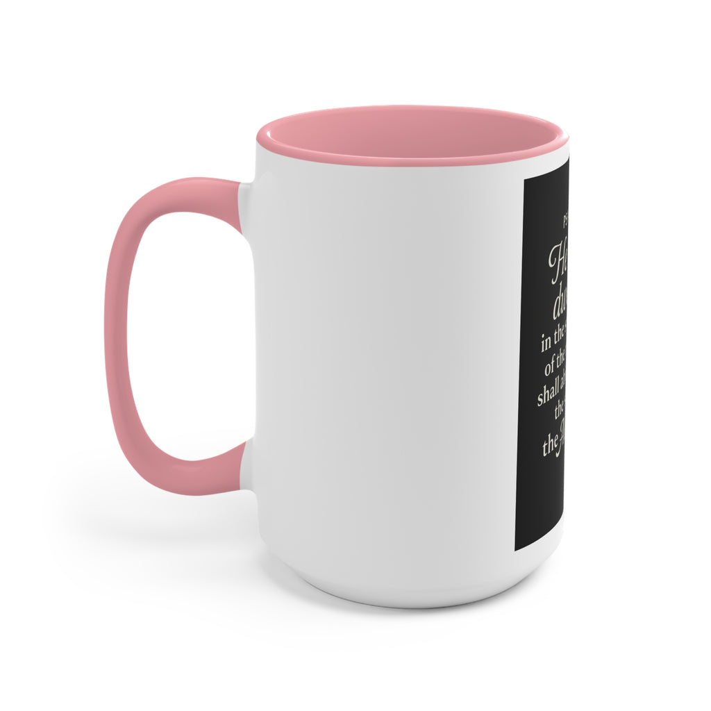Psalm 91:1 Accent Mug — He That Dwelleth Inspirational Pink-Trim Coffee Cup
