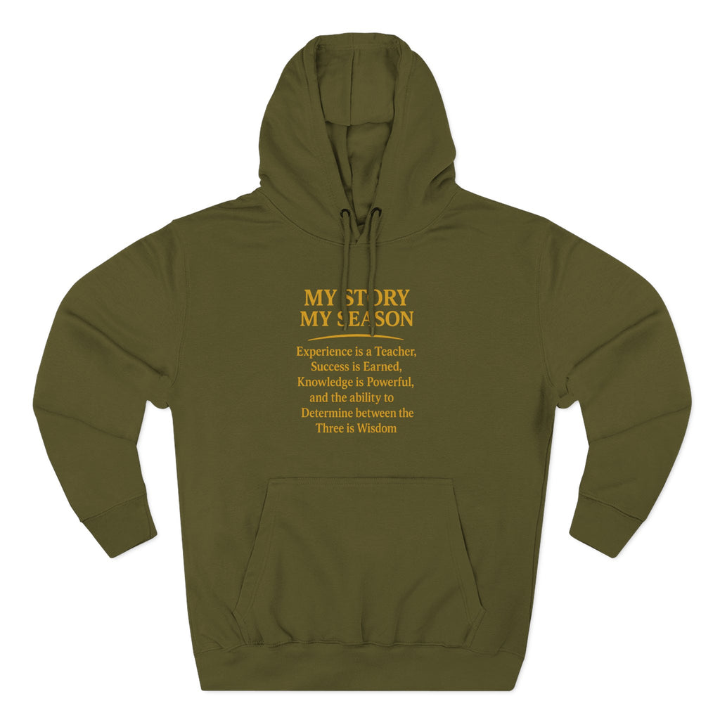 My Story My Season Fleece Hoodie - Inspirational Quote Pullover for Teachers & Creatives