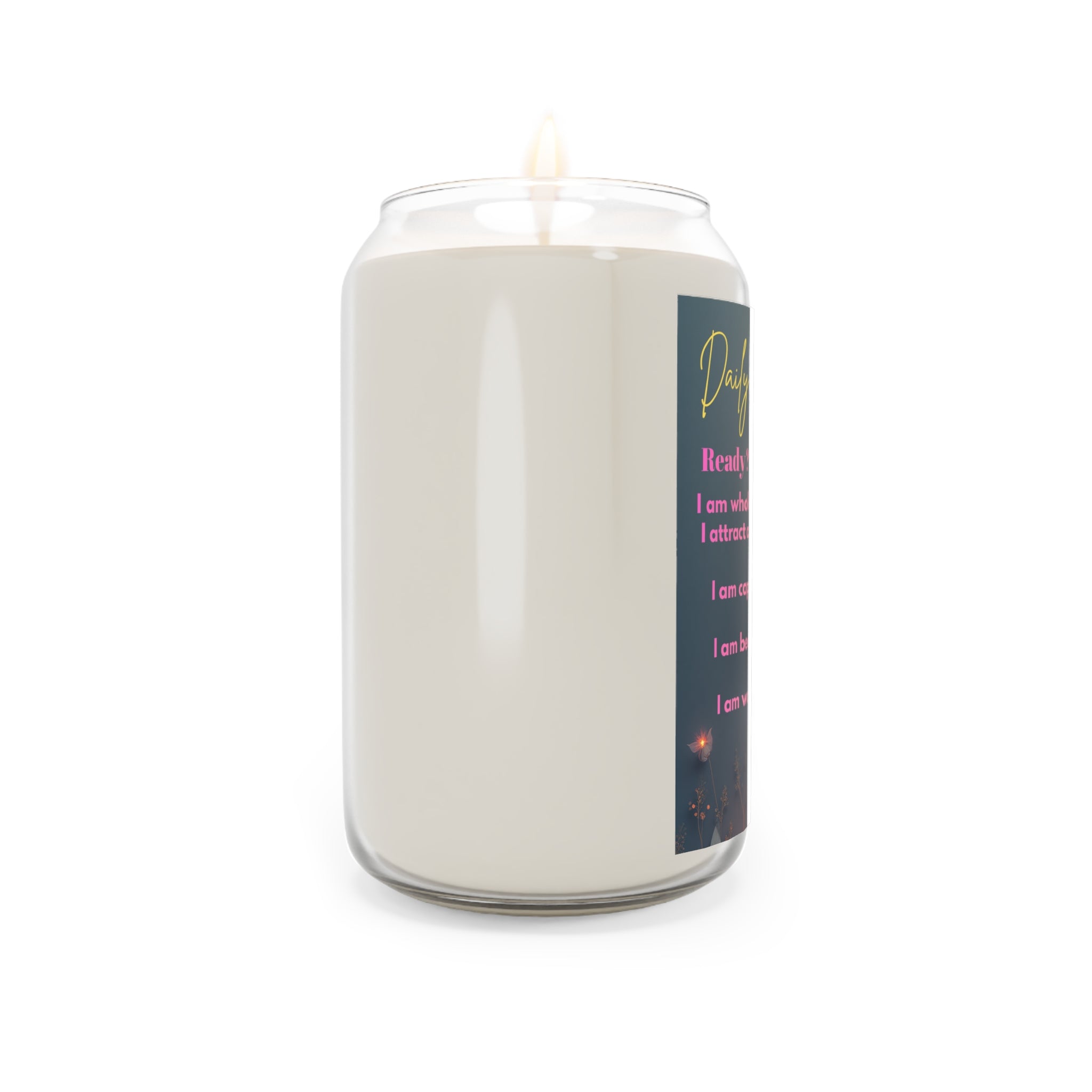 Affirmation Soy Candle — "Ready? Repeat after me!" Scented 13.75oz