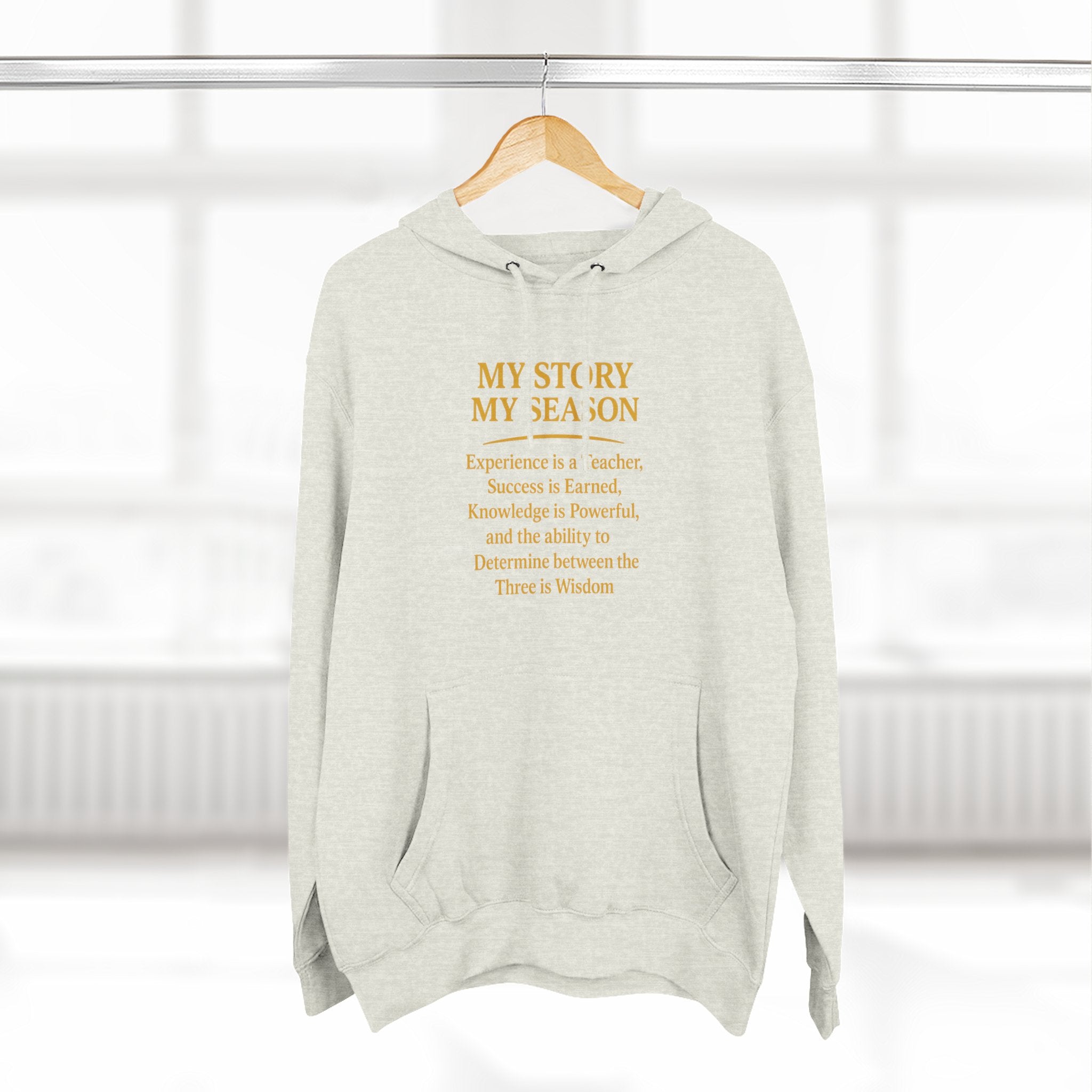 My Story My Season Fleece Hoodie - Inspirational Quote Pullover for Teachers & Creatives