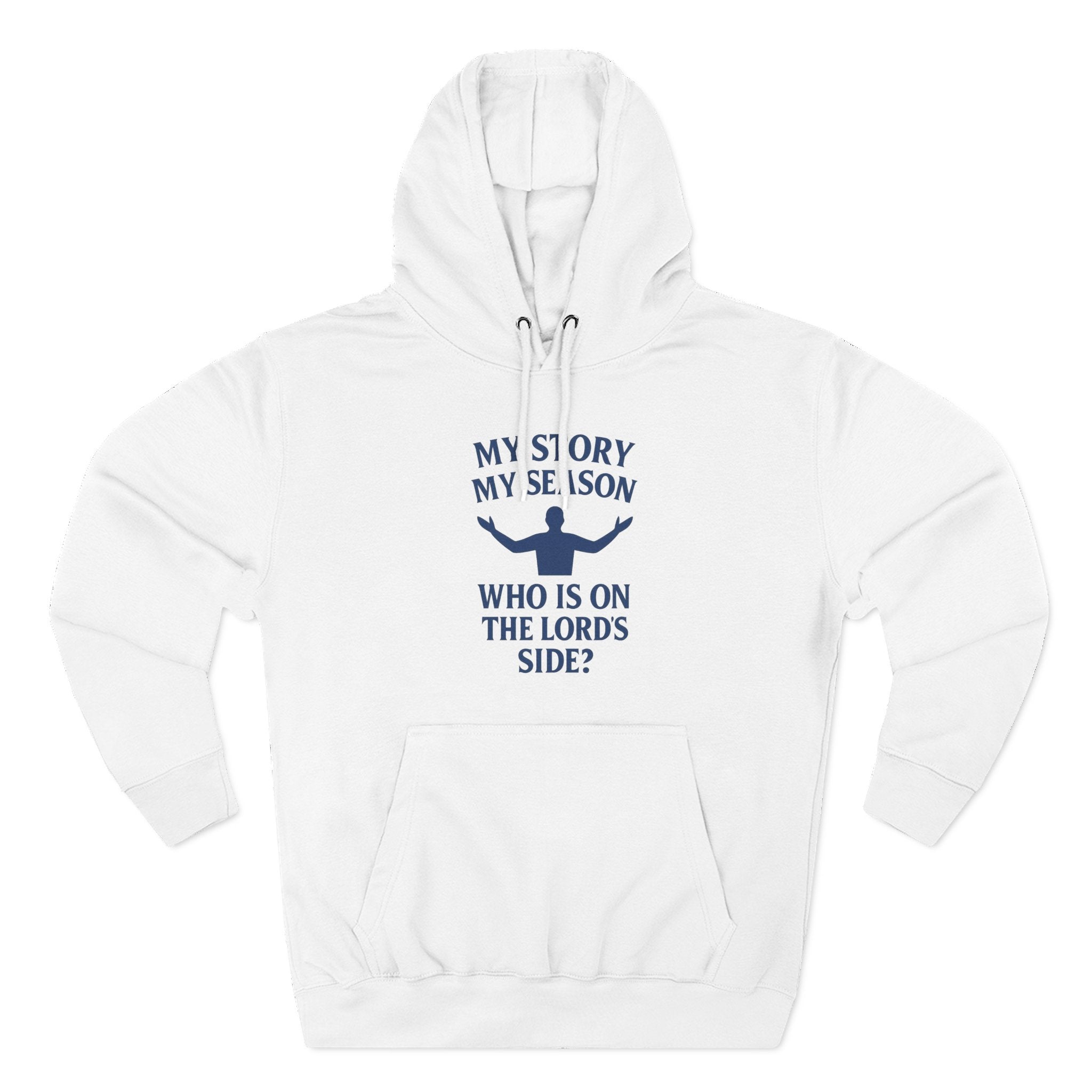 Christian Hoodie - "My Story, My Season" Inspirational Pullover