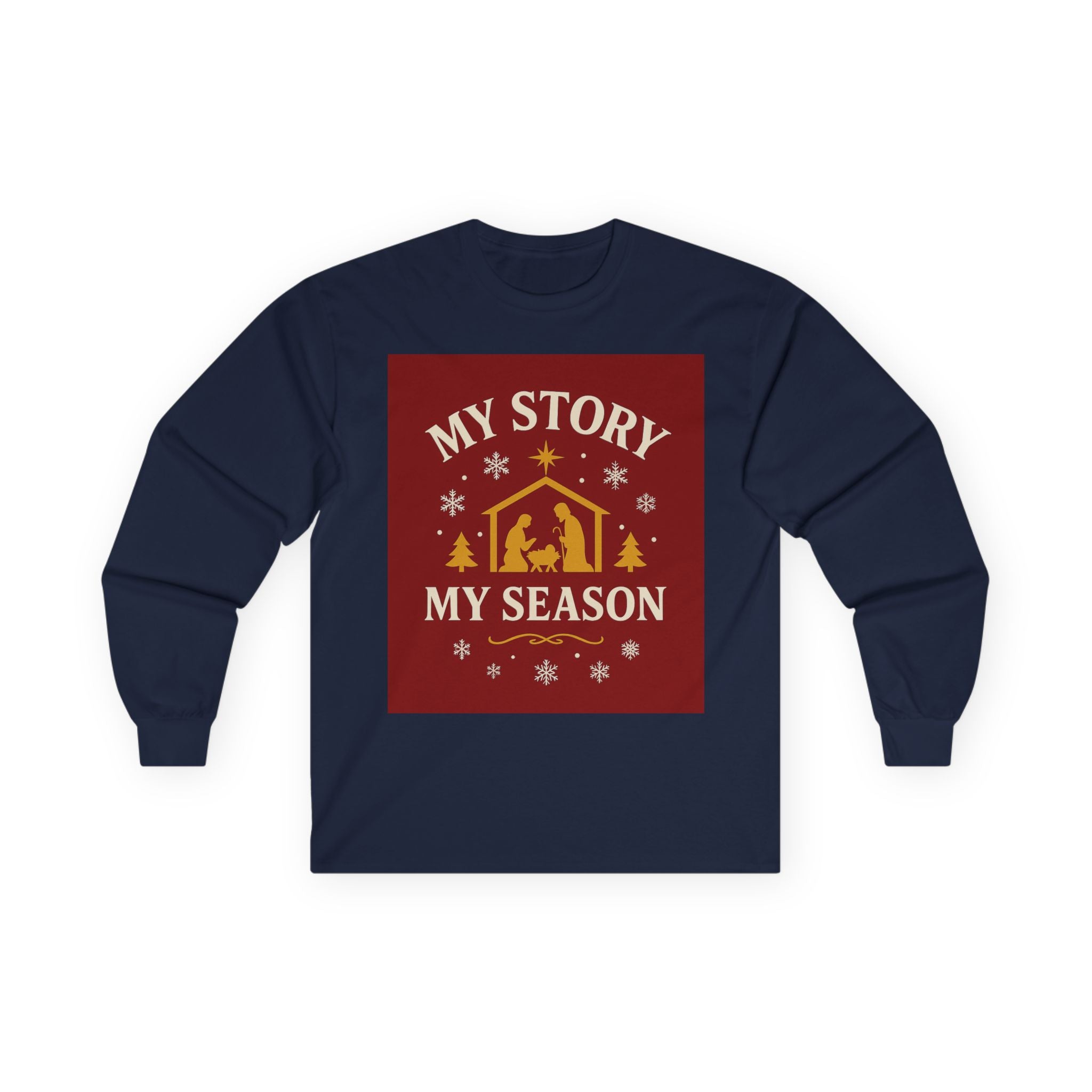 Long Sleeve Tee — "My Story My Season" Nativity Christmas Shirt