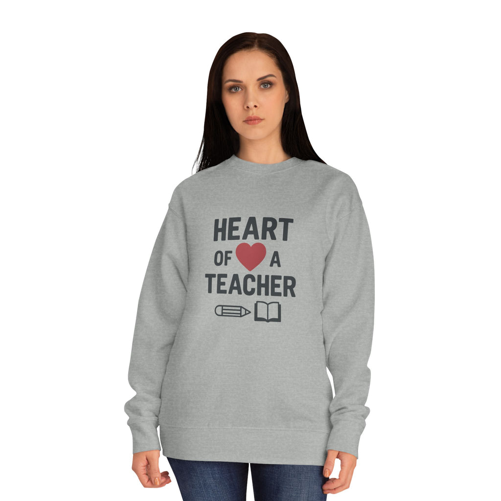 Heart of a Teacher – Inspirational Teacher Sweatshirt
