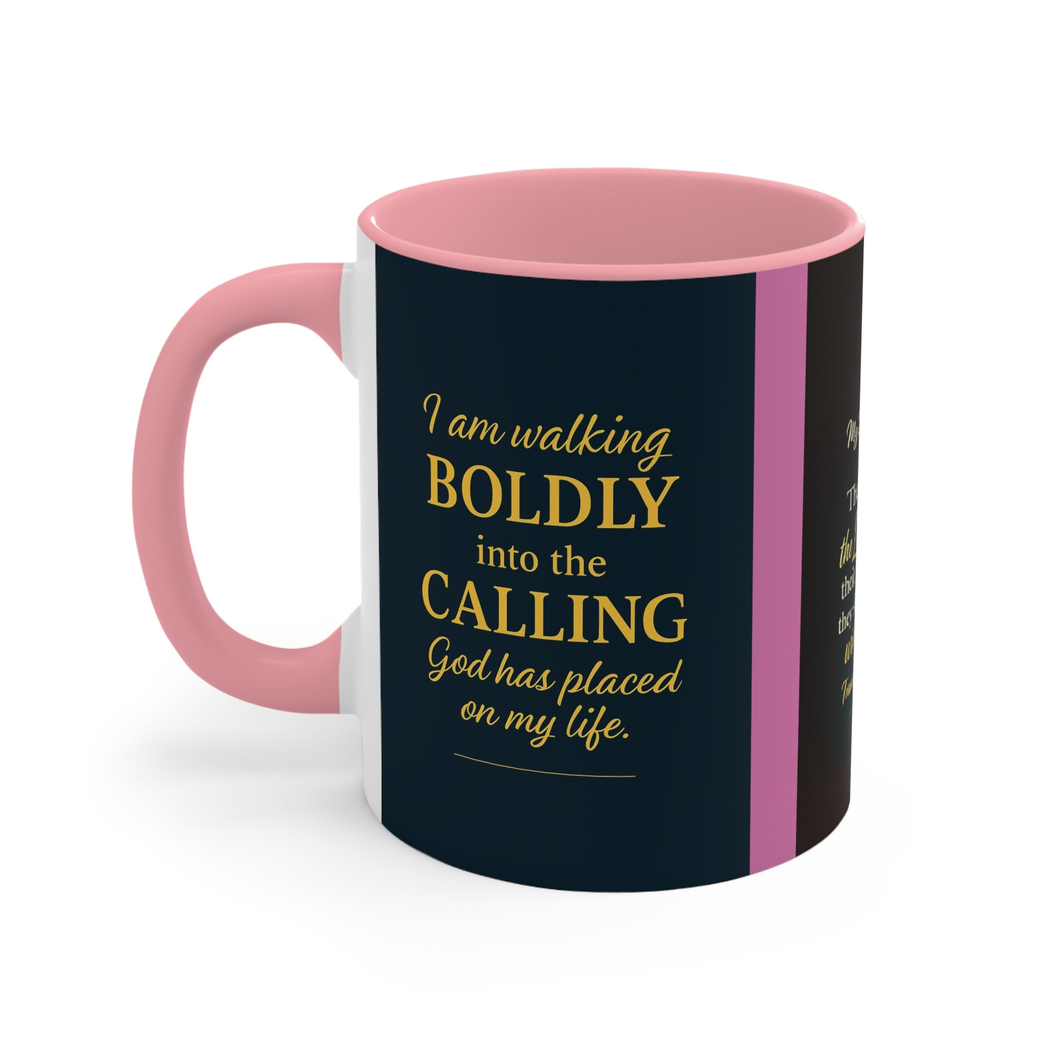 Inspirational Faith Accent Mug — “I Am Walking Boldly into the Calling”