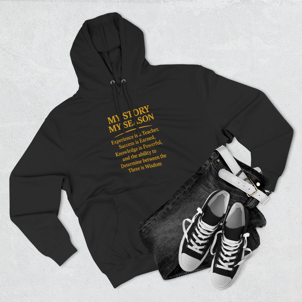 My Story My Season Fleece Hoodie - Inspirational Quote Pullover for Teachers & Creatives