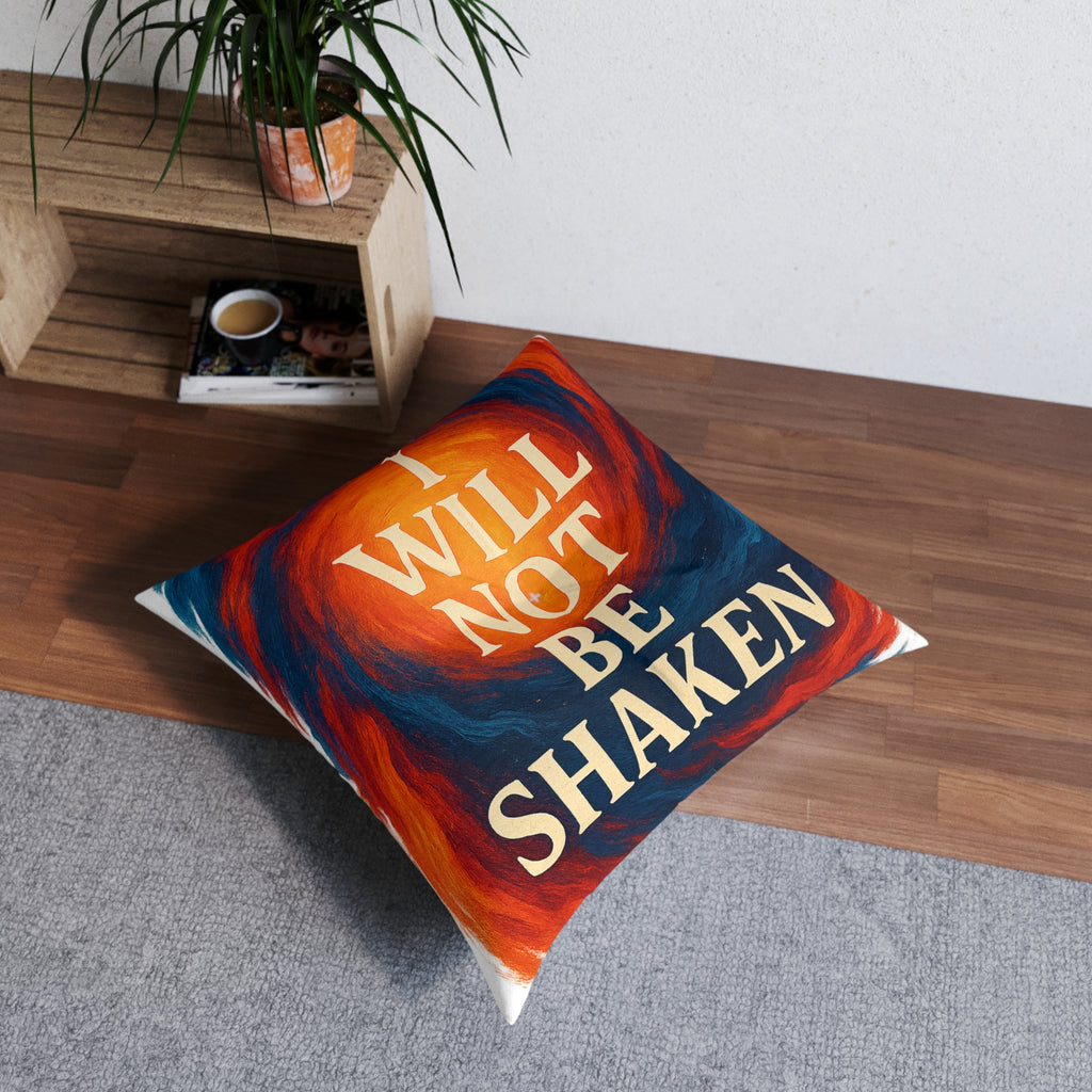 Inspirational Floor Pillow — "I Will Not Be Shaken" Square Tufted Cushion